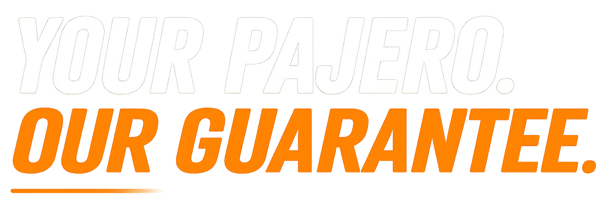 Your Pajero. Our Guarantee.